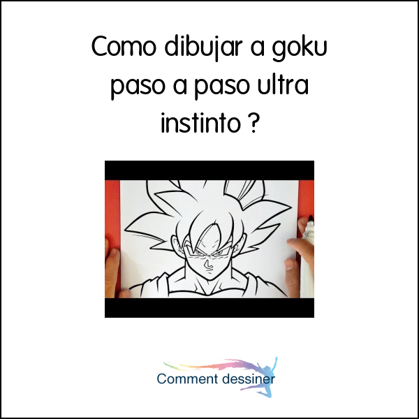 Como dibujar a goku paso a paso ultra instinto